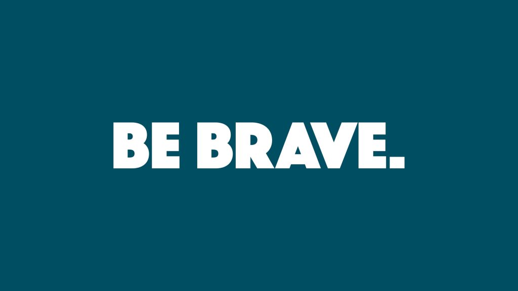 be-brave