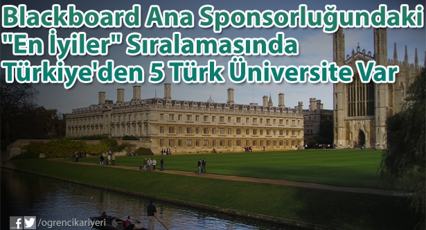 Blackboard Ana Sponsorluğundaki "En İyiler" Sıralamasında Türkiye'den 5 Türk Üniversite Var