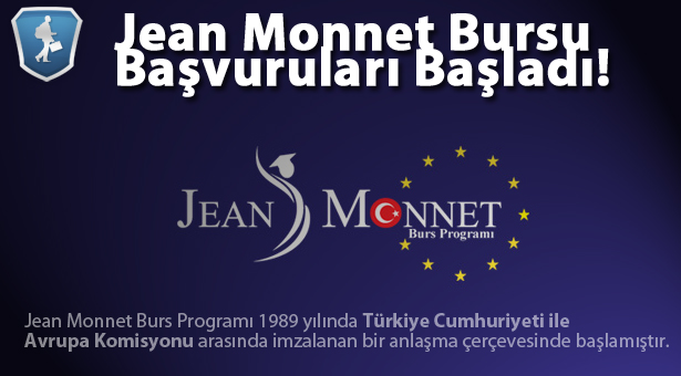 Jean Monnet Burs Programı Başvuruları Başladı. 2014