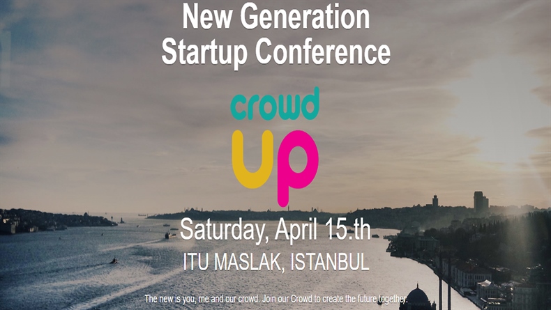 Yeni Nesil Startup Konferansı: Crowd Up 2017
