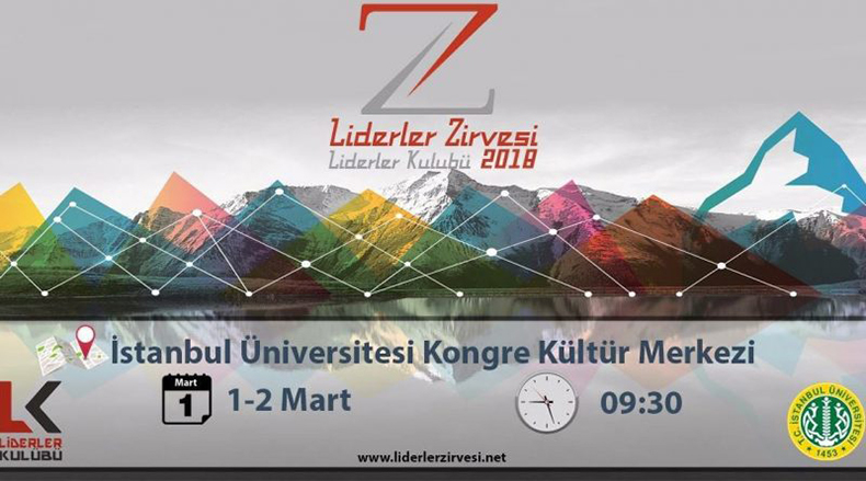 LiderlerZirvesi'18 1-2 Mart'ta İstanbul Üniversitesi'nde!