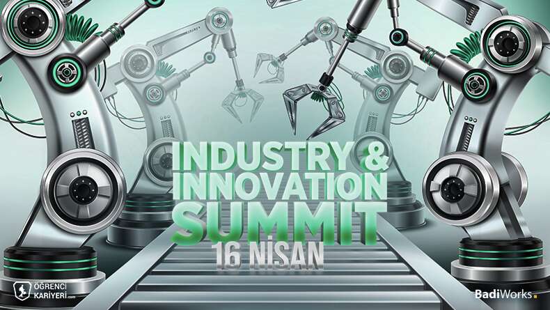 Industry and Innovation Summit Başlıyor!