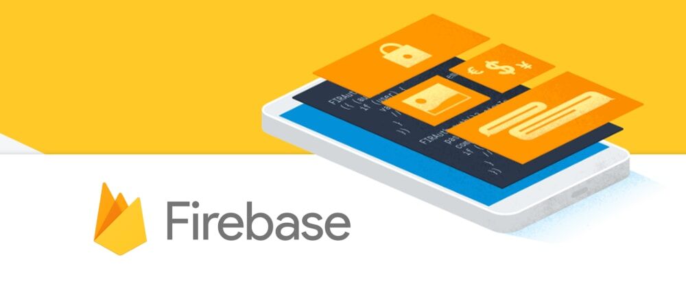 Google Firebase Nedir? Nasıl Kullanılır?