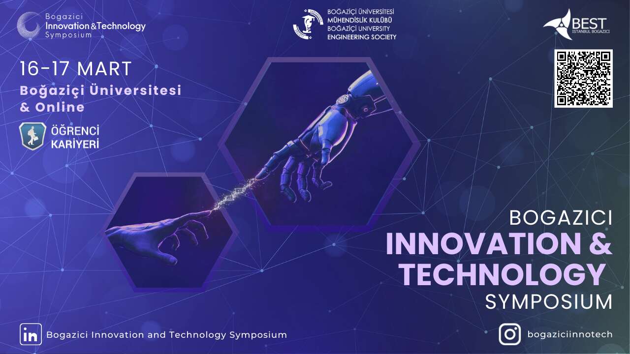 Bogazici Innovation and Technology Symposium Başlıyor!