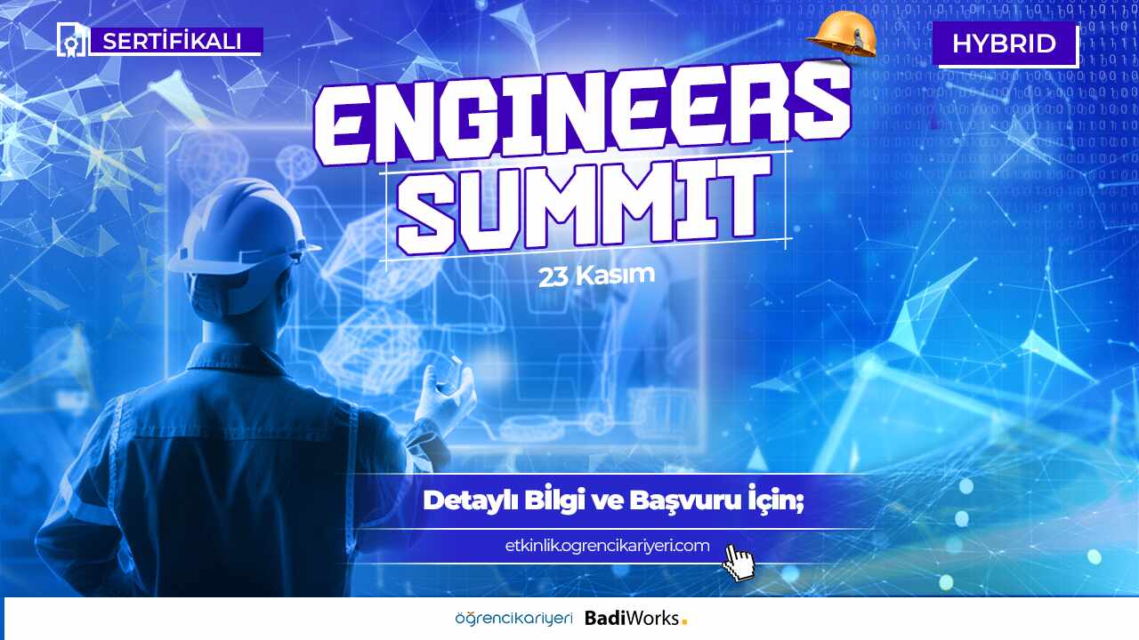 Kasım Ayına Damga Vuracak Mühendislik Zirvesi 'Engineers Summit' 23 Kasım'da Başlıyor!