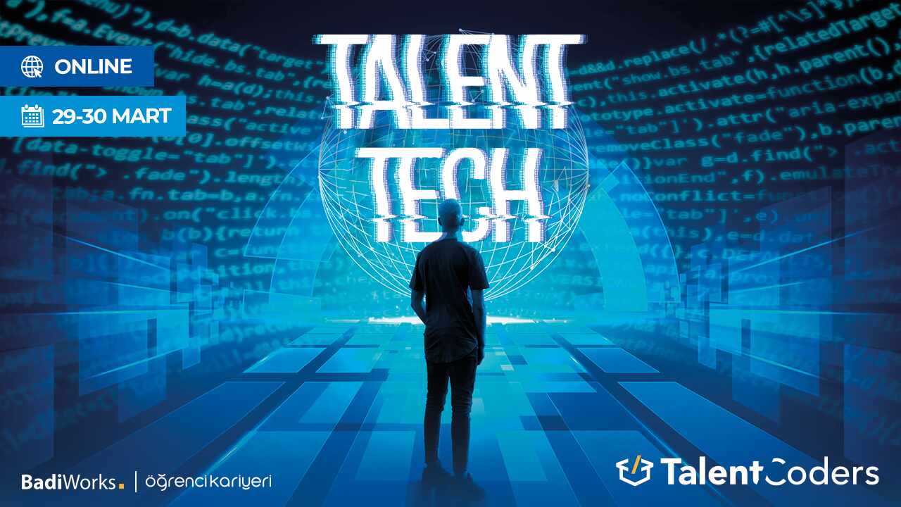Yılın Yazılım Zirvesi 'Tech Talent', 29-30 Mart Tarihlerinde Sizleri Bekliyor!