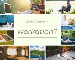 Hayatımıza Giren Yeni Kavram "Workation" Ne Mi?