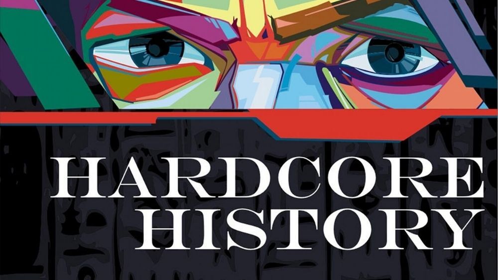 hardcore history